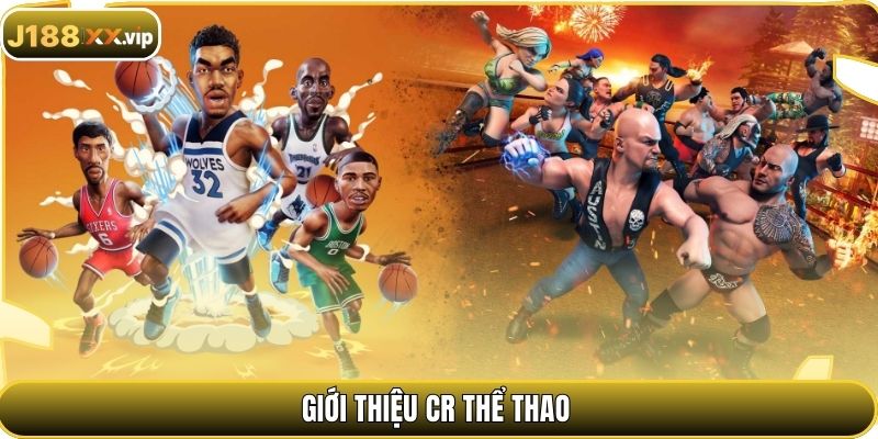 Giới thiệu CR thể thao