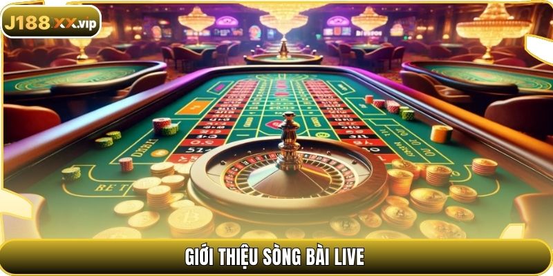 Giới thiệu sòng bài live