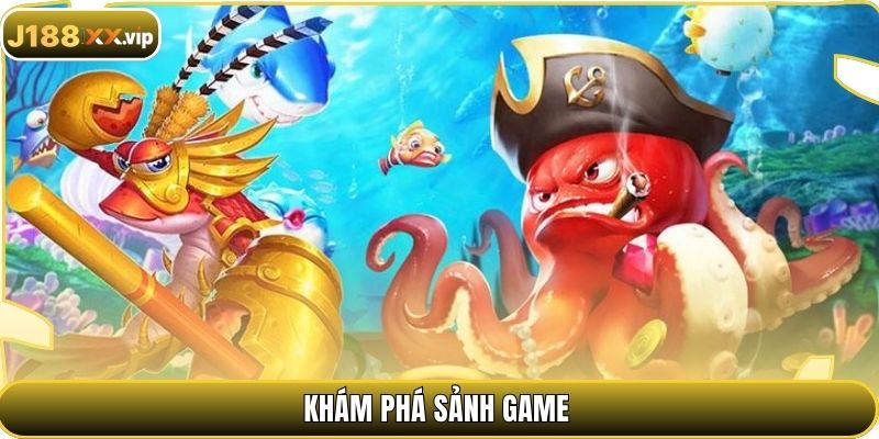 Khám phá sảnh game