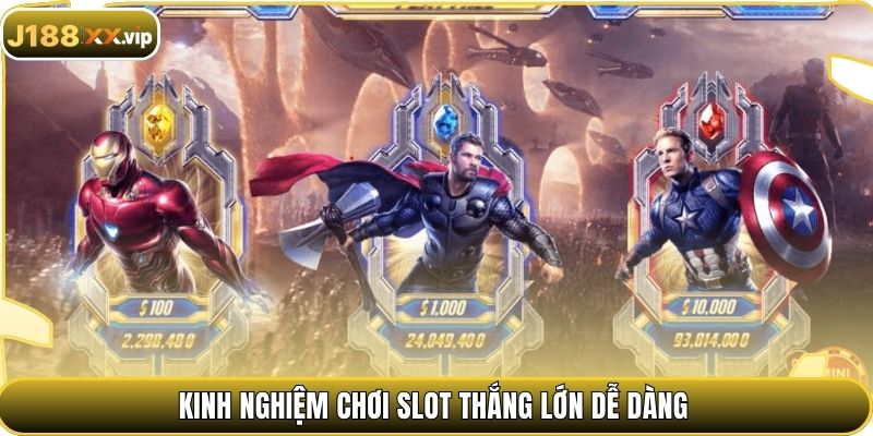 Kinh nghiệm chơi slot thắng lớn dễ dàng