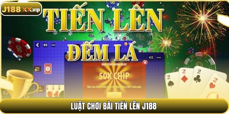 Luật chơi bài tiến lên J188