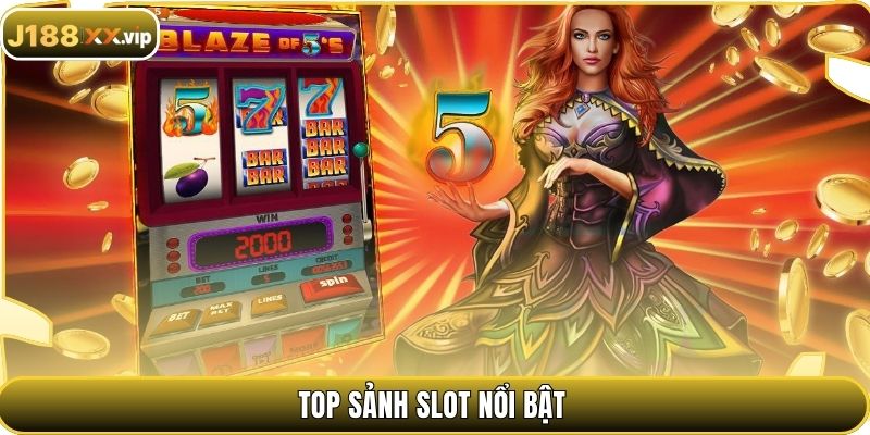 Top sảnh slot nổi bật