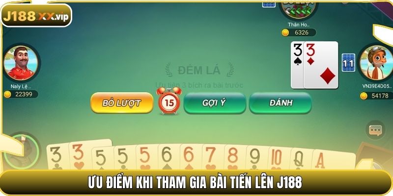 Ưu điểm khi tham gia bài tiến lên J188